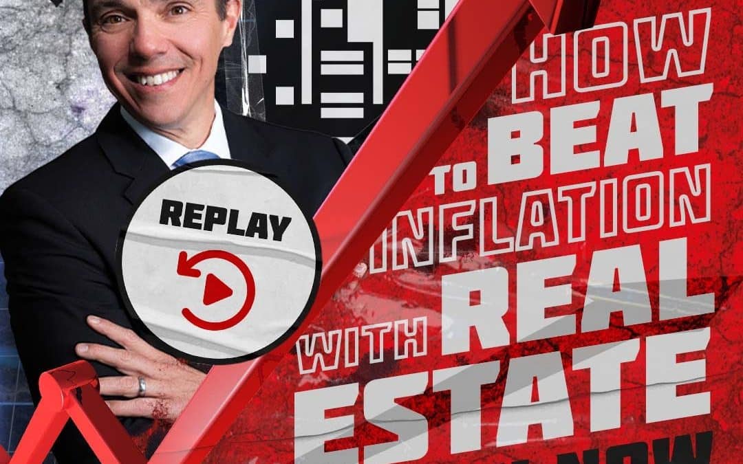 How to Beat Inflation with Real Estate – Replay
