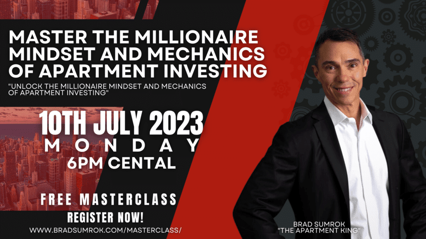 Masterclass: Master the Millionaire Mindset and Mechanics of Apartment Investing (July 10th, 2023)